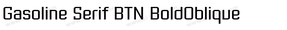 Gasoline Serif BTN BoldOblique字体转换